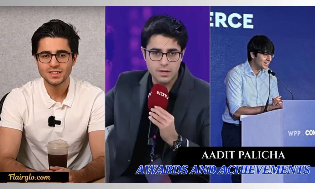 Aadit Palicha Awards and Recognition
