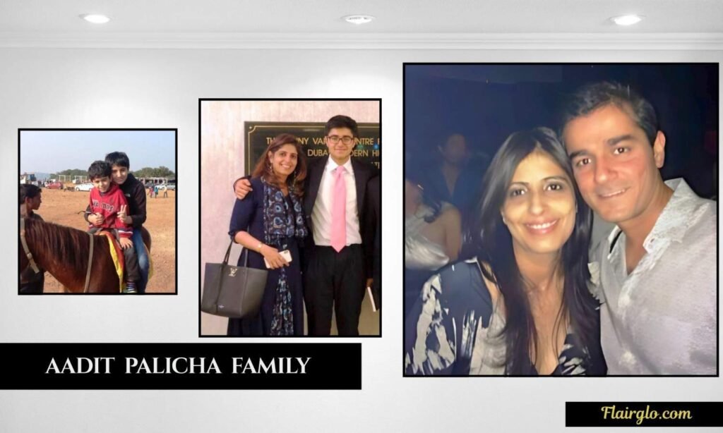 Aadit Palicha Parents and Family