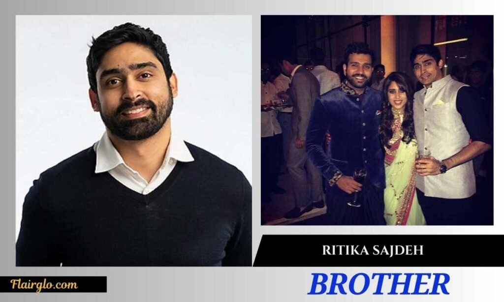 Ritika Sajdeh Brother