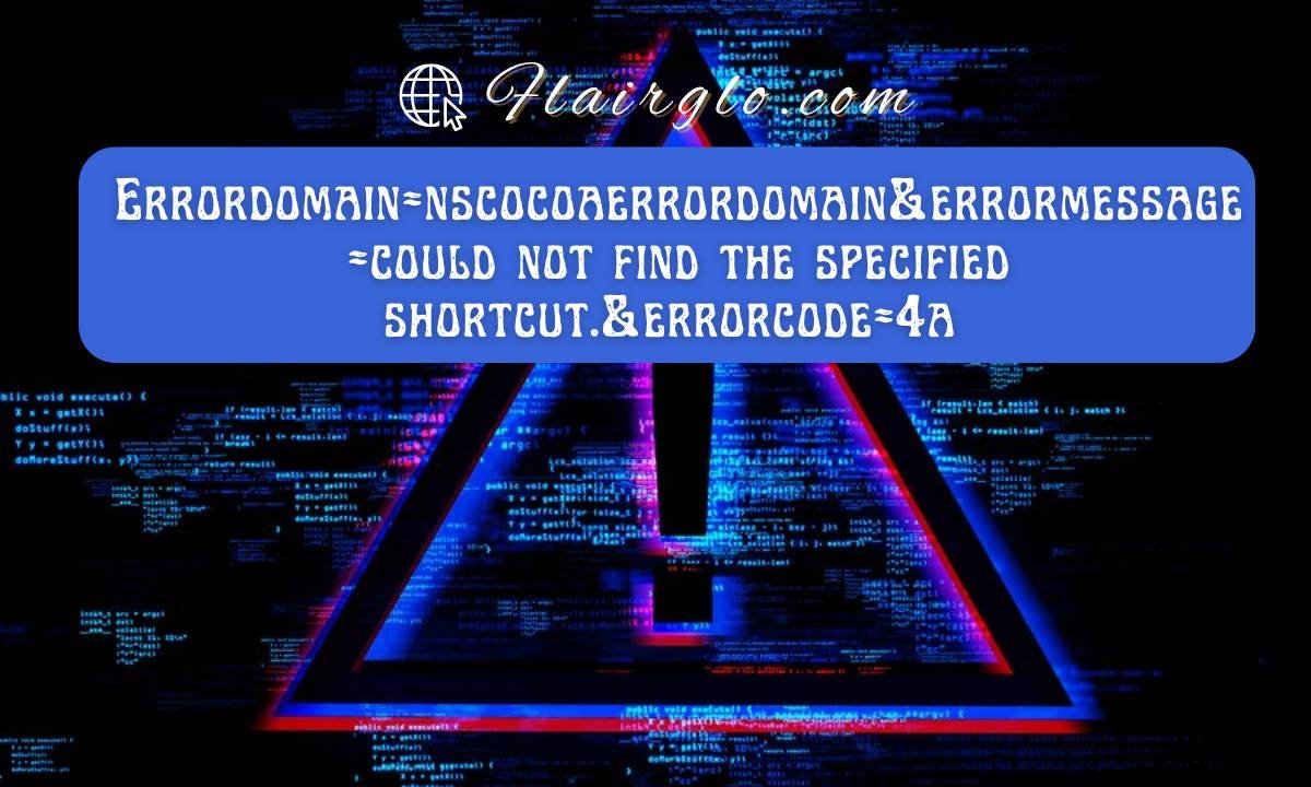 Explore Errordomain=nscocoaerrordomain&errormessage=could not find the specified shortcut.&errorcode=4a 