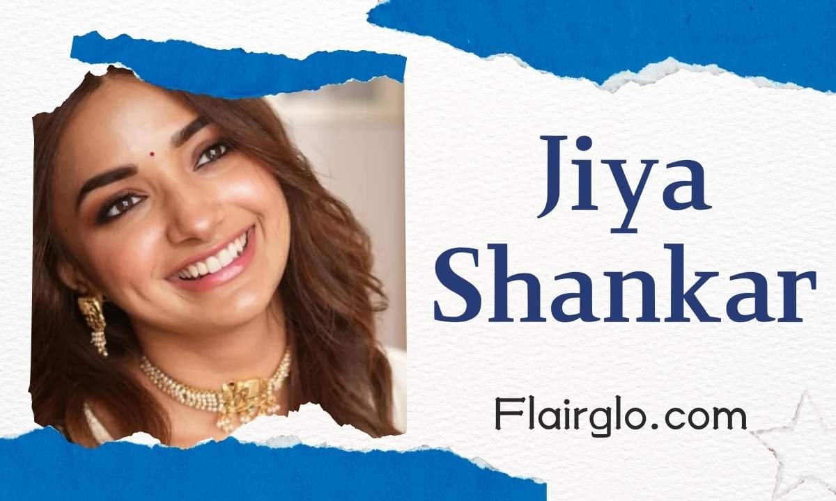 Jiya Shankar: Age, Height, Movies & TV shows, Net Worth