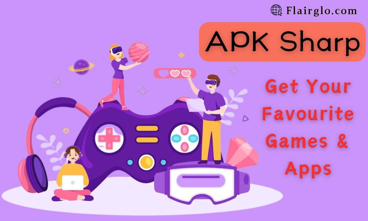 APK Sharp: Get Your Favourite Games & Apps