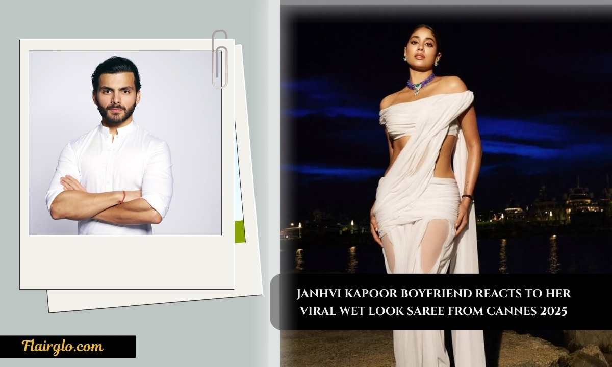 Janhvi Kapoor Boyfriend Reacts to Her Viral Wet Look Saree from Cannes 2025