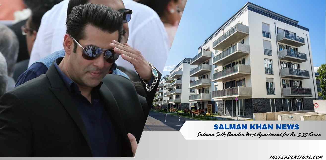 Salman Khan News: Salman Sells Bandra West Apartment for Rs. 5.35 Crore