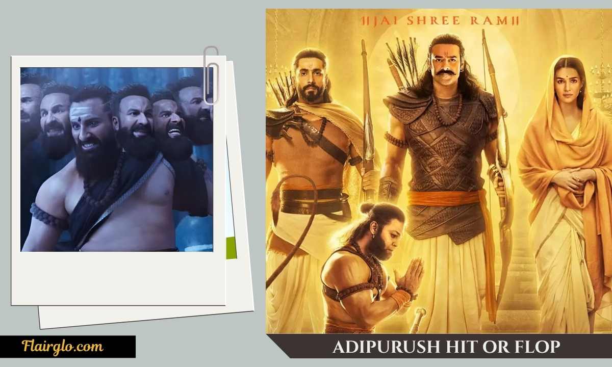 Film Reviews: Is Adipurush a Hit or a Flop Movie?
