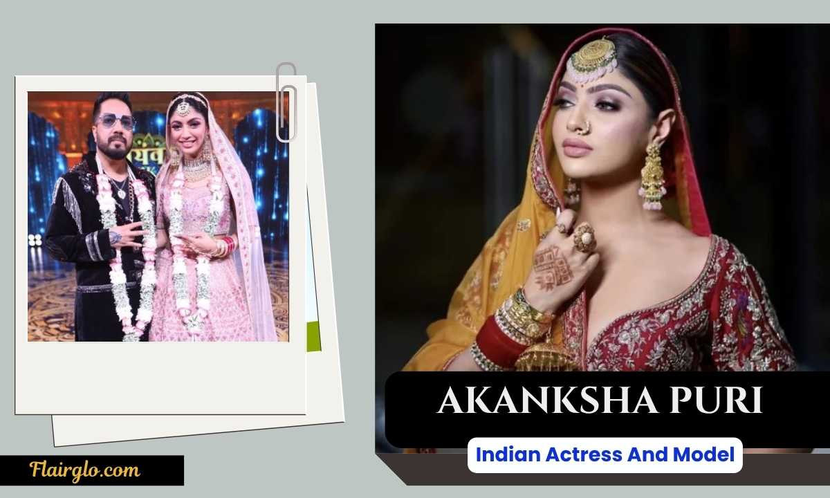 Akanksha Puri : Husband Name, Age, Weight , Net Worth And More