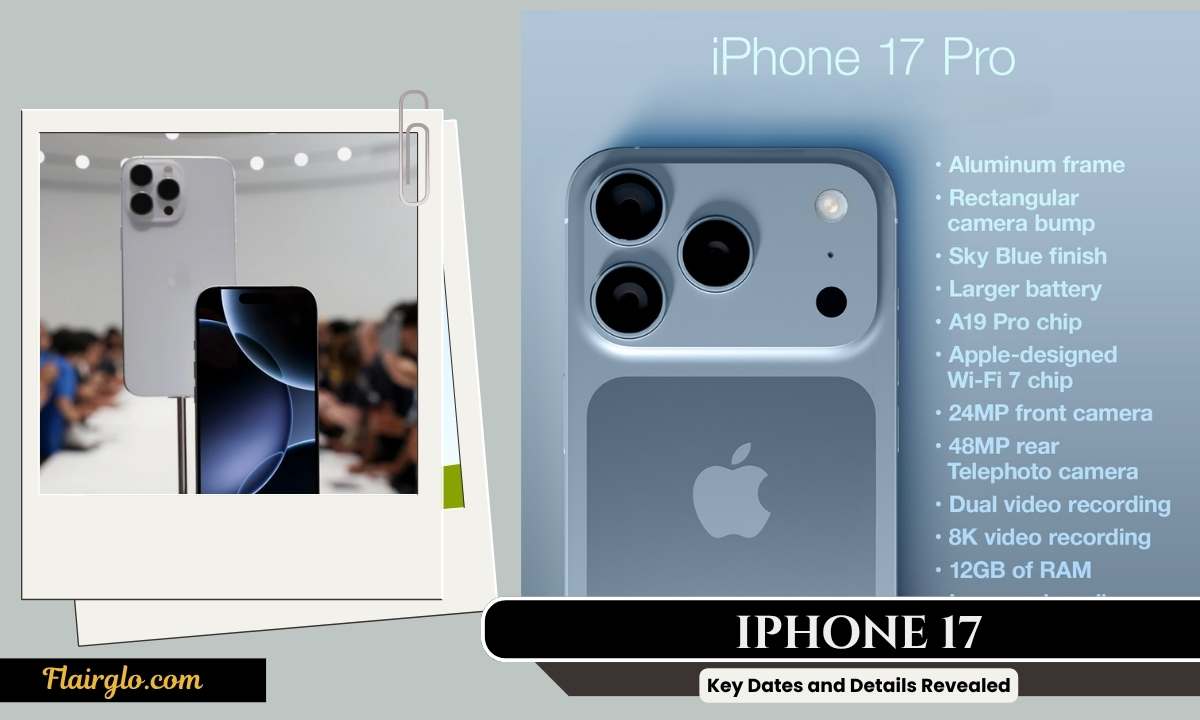 iPhone 17 Series Launching in September 2025: Key Dates and Details Revealed