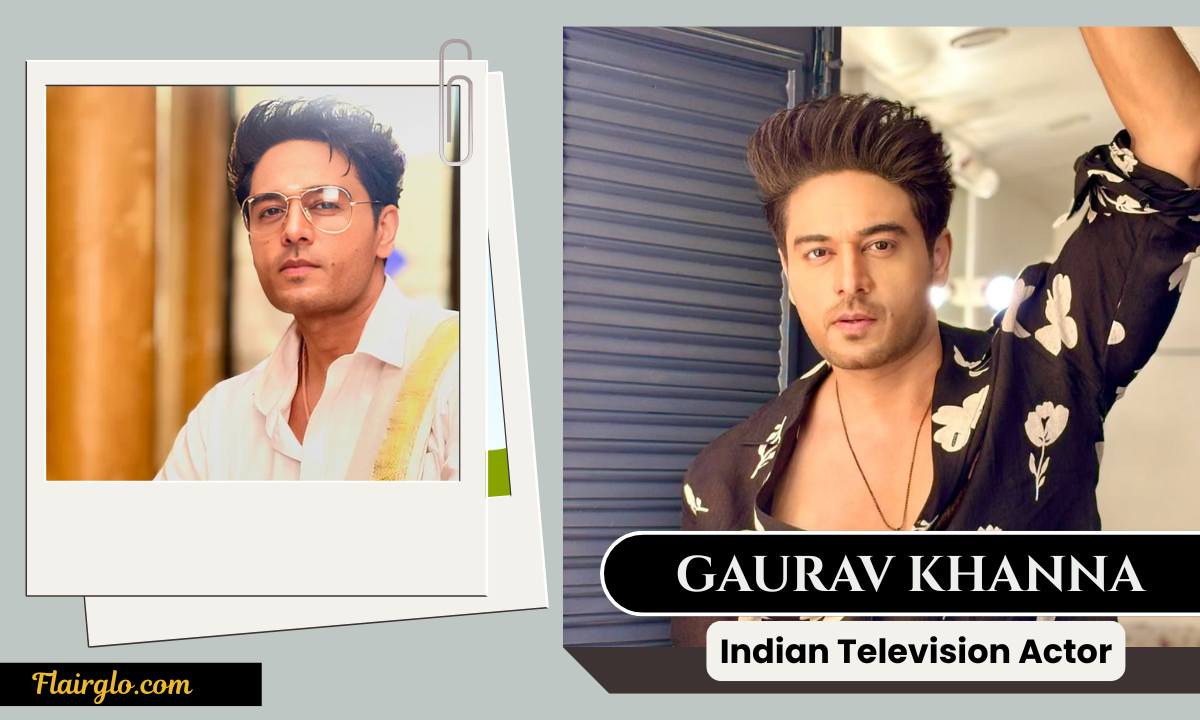 Gaurav Khanna: Bigg Boss, Age, Height, Wife, Family, Net Worth