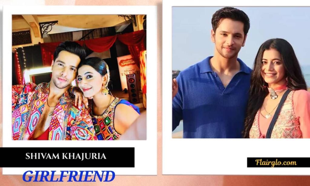 Shivam Khajuria Wife, Girlfriend, and Relationships